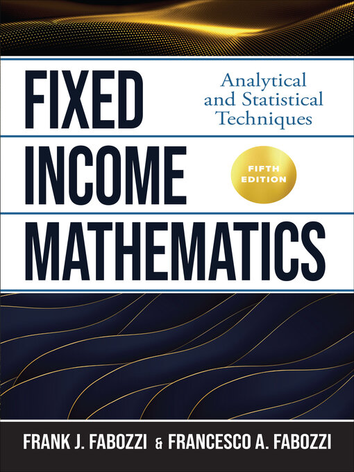 Title details for Fixed Income Mathematics by Frank J. Fabozzi - Available